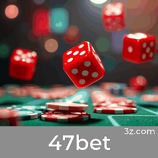 47bet: Estável, Seguro e Otimizado para o Brasil